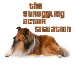 The Struggling Actor Situation (and Mr. Bob Smith, the beloved dog)